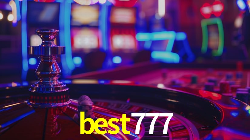 Explore as vantagens do best777: serviço profissional e confiabilidade